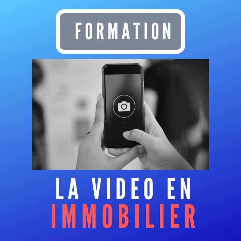FORMATION UTILISER LA VIDEO EN IMMOBILIER FORMATION VIDEO EN IMMOBILIER POUR LES CONSEILLERS IMMOBILIERS