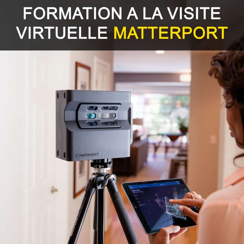 FORMATION VISITE VIRTUELLE MATTERPORT FORMATION VISITE VIRTUELLE MATTERPORT